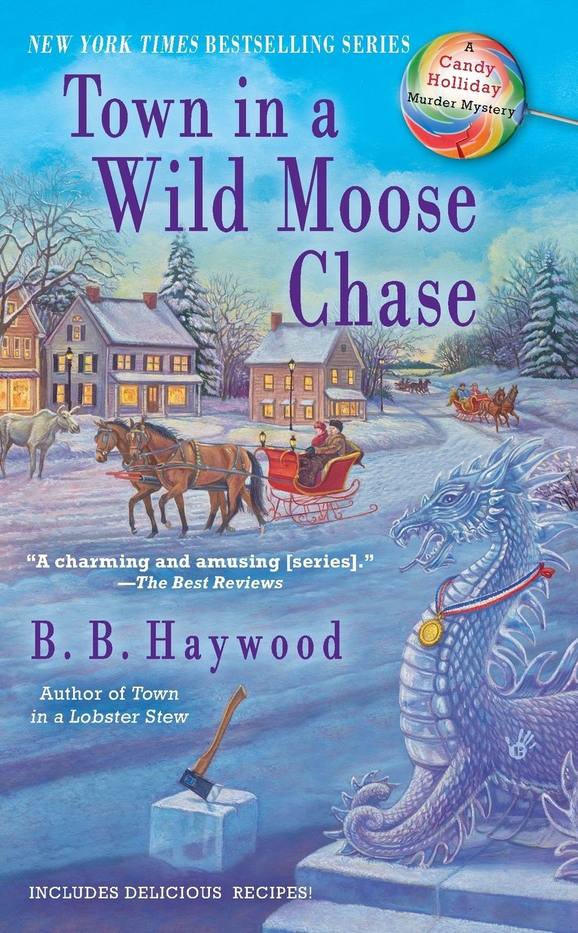 Town in a Wild Moose Chase (Candy Holliday Series #3)