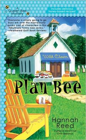 Plan Bee (Queen Bee Mystery Series #3)