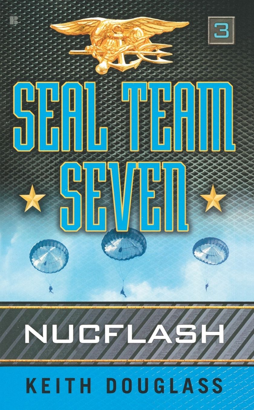 Seal Team Seven #3: Nucflash