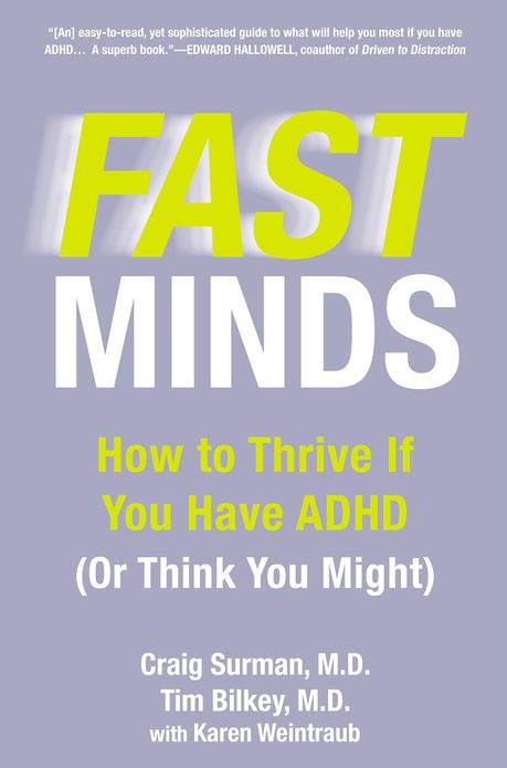 Fast Minds: How to Thrive If You Have ADHD (Or Think You Might)
