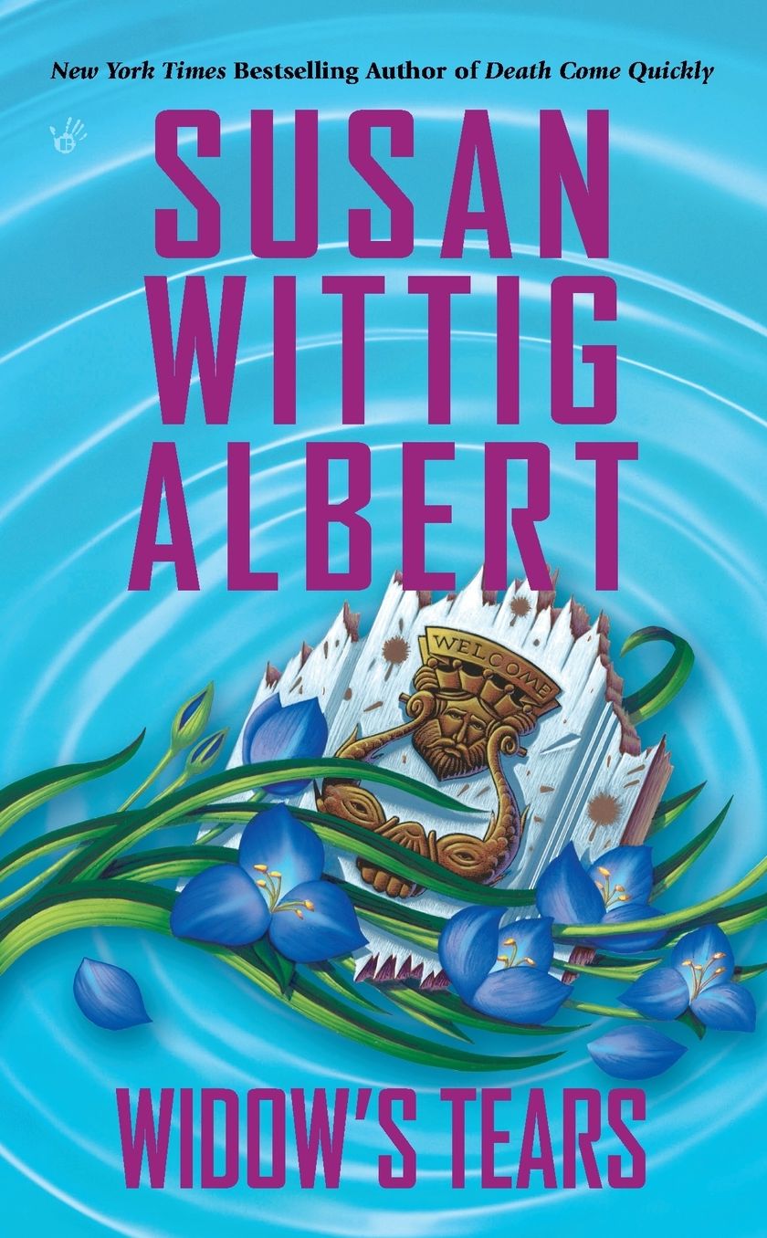 Widow's Tears (China Bayles Series #21)