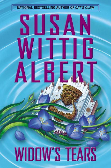Widow's Tears (China Bayles Series #21)