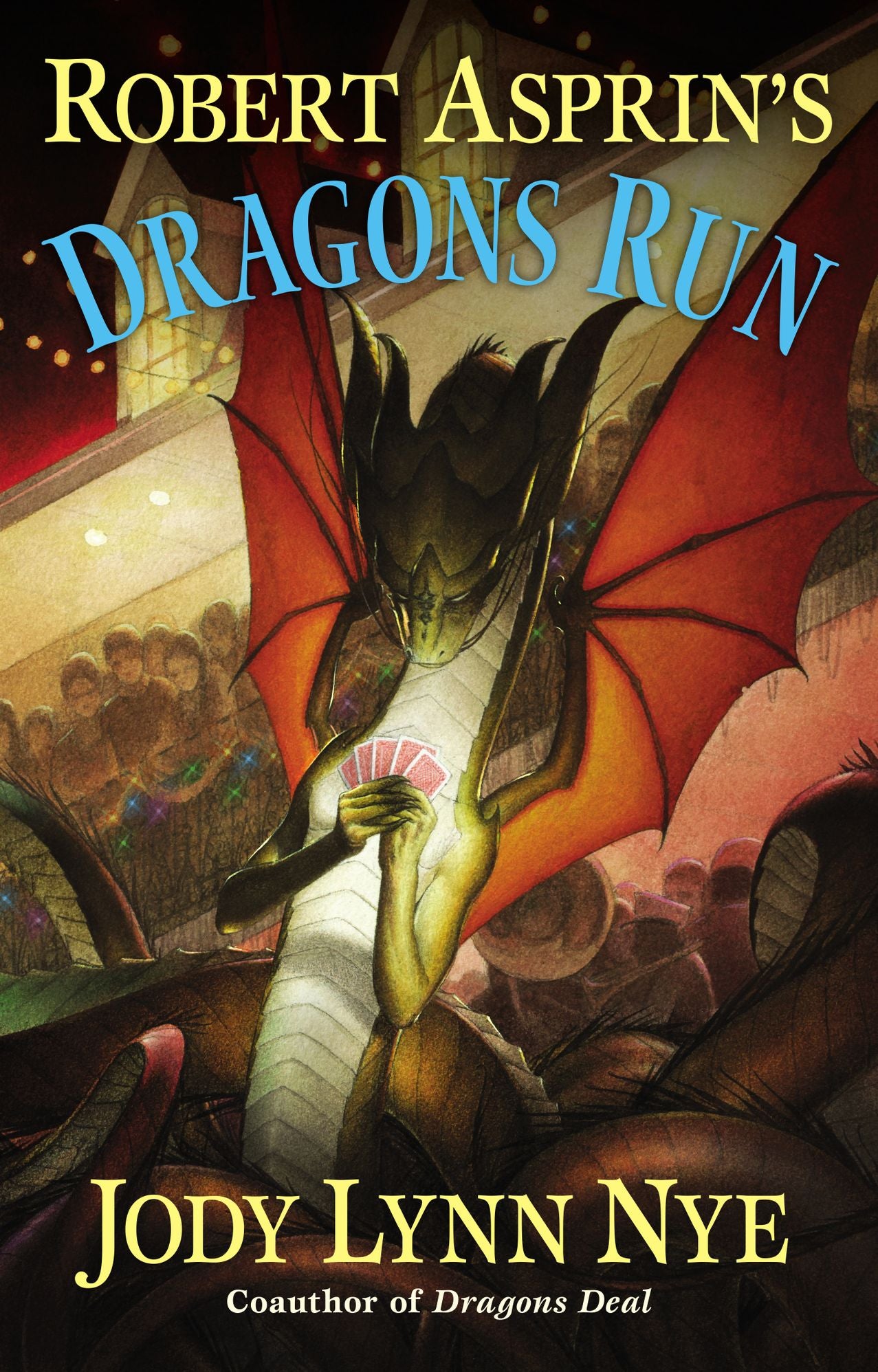Robert Asprin's Dragons Run (Griffen McCandles Series #4)