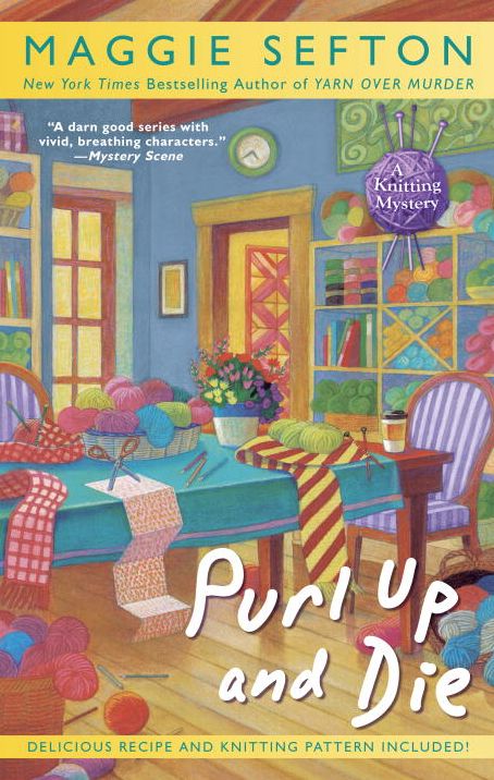 Purl Up and Die (Knitting Mystery Series #13)