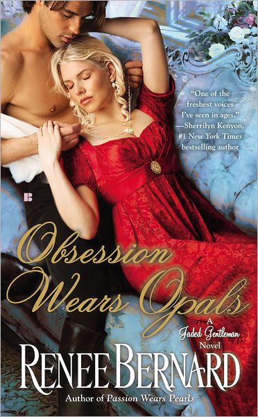 Obsession Wears Opals: A Jaded Gentleman Novel