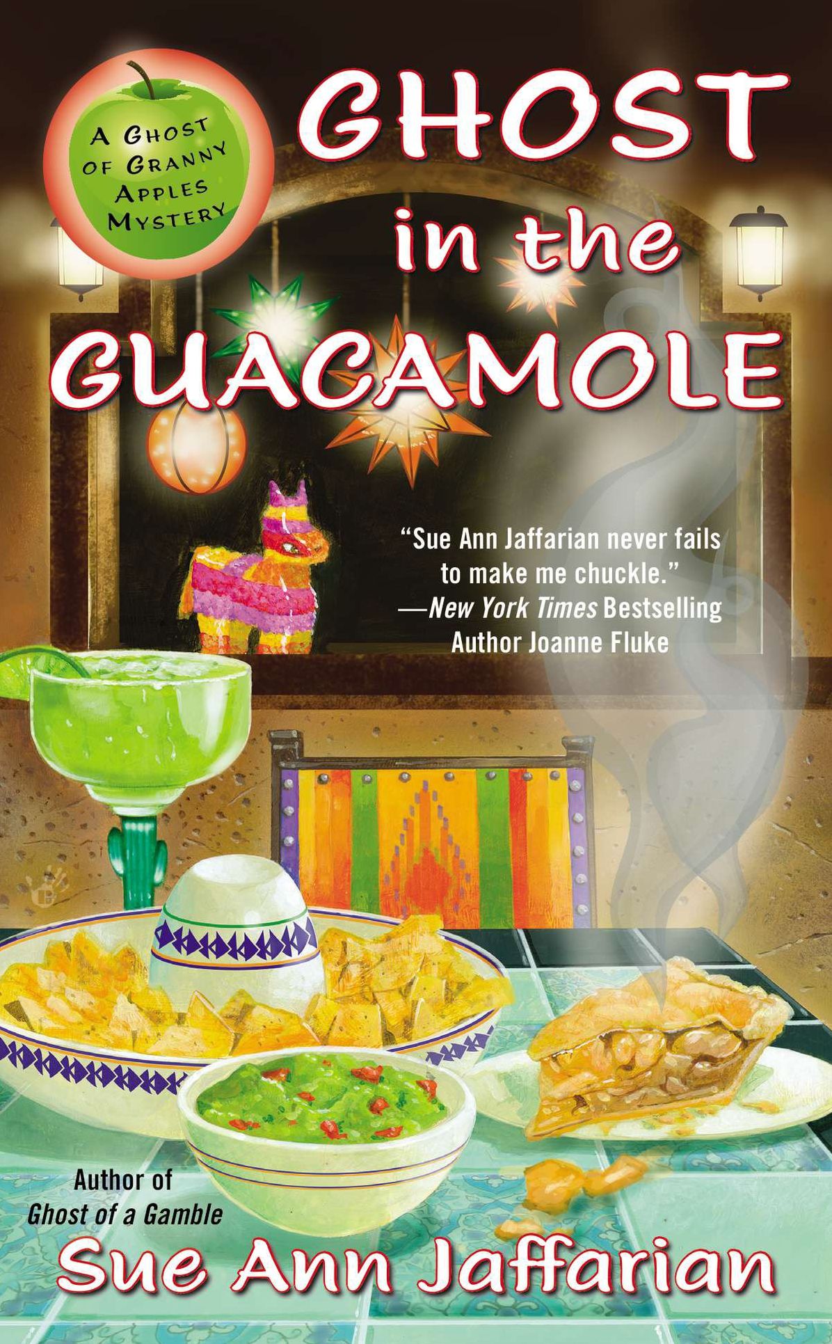 Ghost in the Guacamole (Ghost of Granny Apples Series #5)