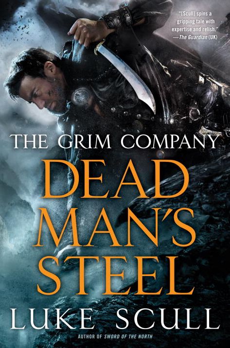Dead Man's Steel (Grim Company Series #3)