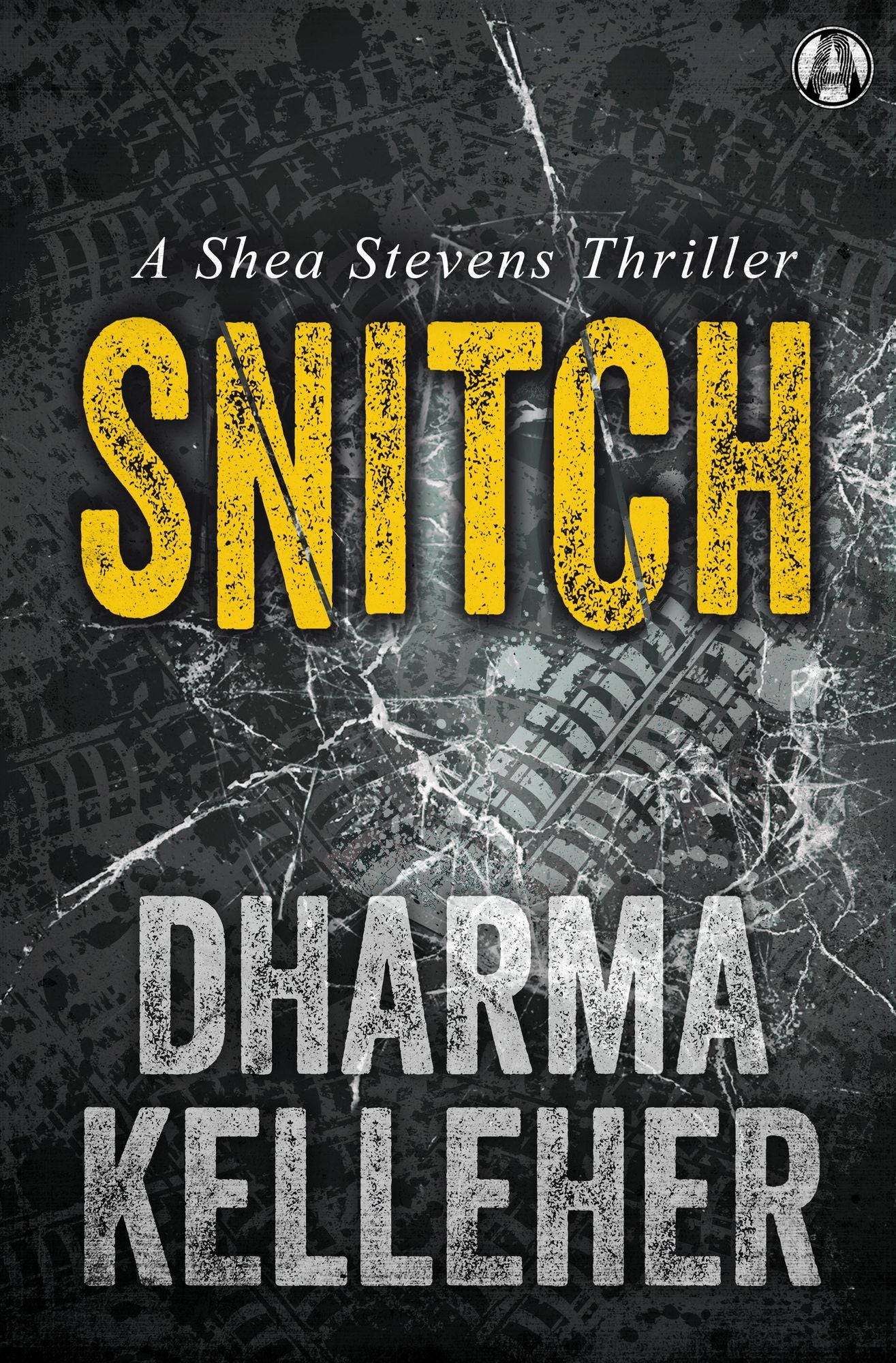 Snitch: A Shea Stevens Thriller