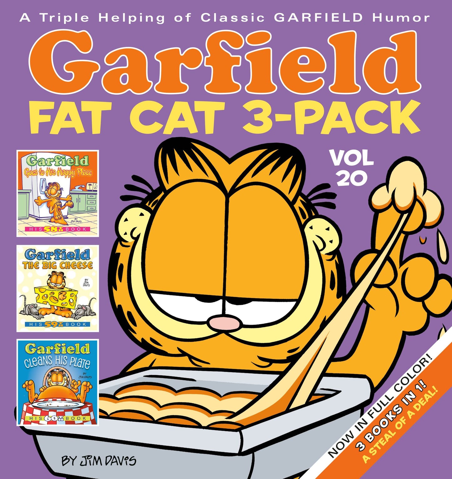 Garfield Fat Cat : Garfield Goes to His Happy Place / Garfield the Big Cheese / Garfield Cleans His Plate