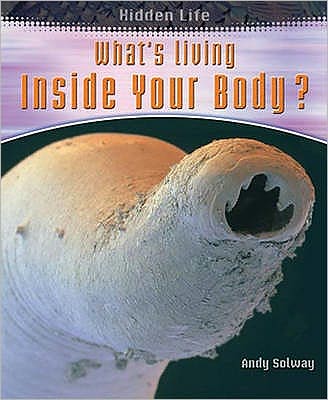 What's Living Inside Your Body?