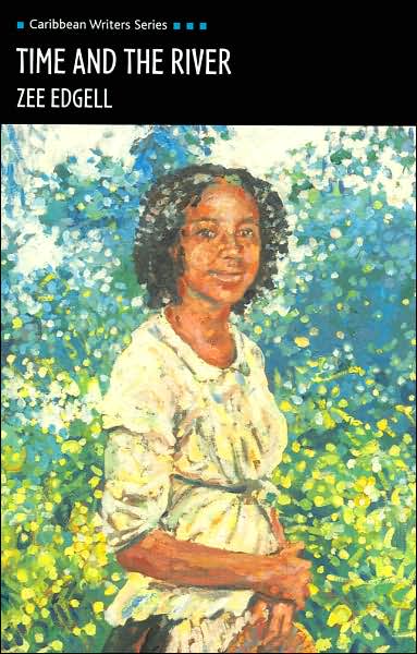 Time and the River (Caribbean Writers Series)