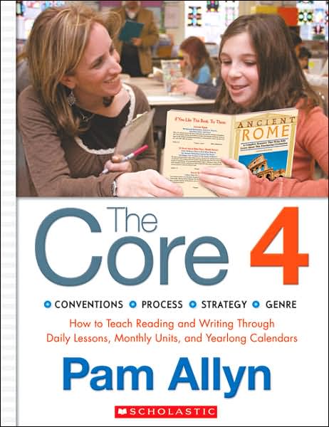 The Complete Four For Literacy: How to Teach Reading and Writing Through Comprehensive Month-by-Month Units of Study