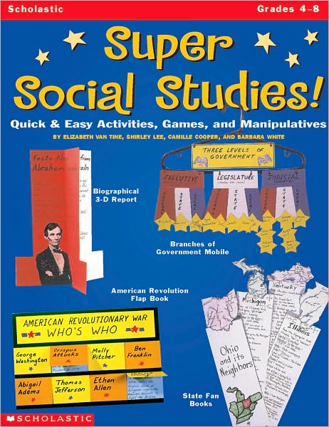 Super Social Studies!: Quick and Easy Activities, Games, and Manipulatives