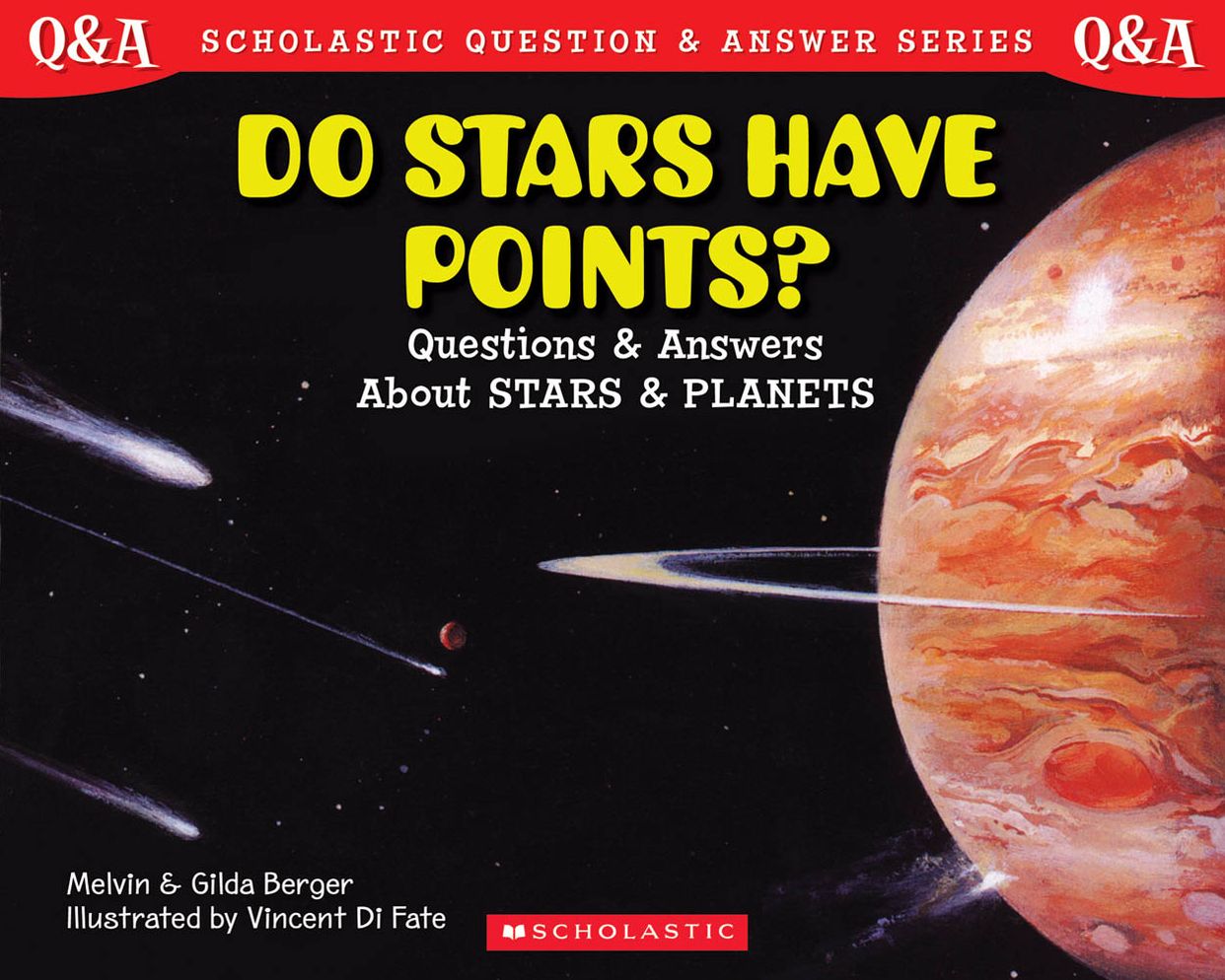 Do Stars Have Points?: Questions and Answers About Stars and Planets