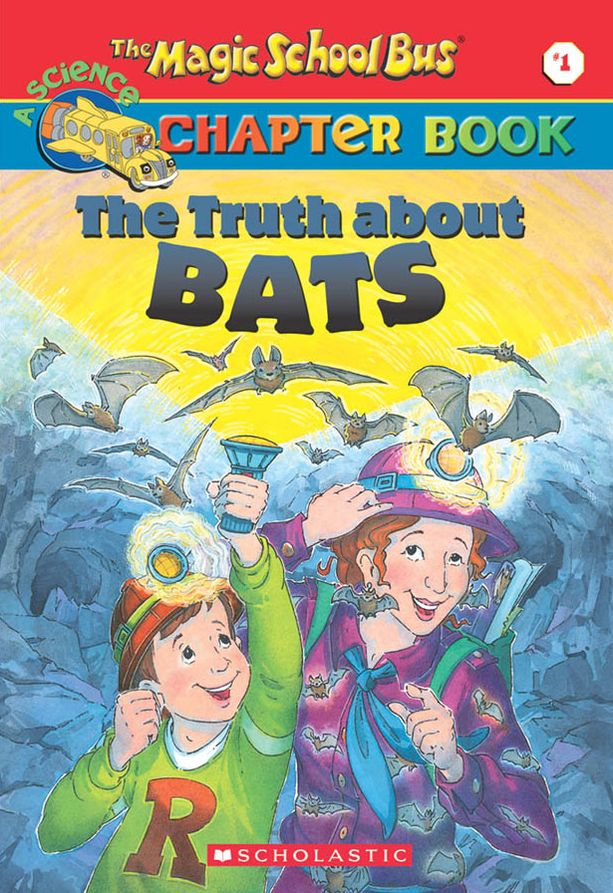 The Truth about Bats (Magic School Bus Chapter Book Series #1)