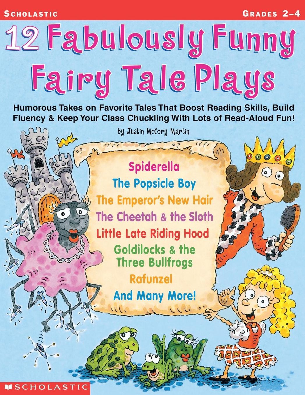 12 Fabulously Funny Fairy Tale Plays: Humorous Takes on Favorite Tales That Boost Reading Skills, Build Fluency and Keep Your Class Chuckling with Lots of Read-Aloud Fun! Grades 2-4