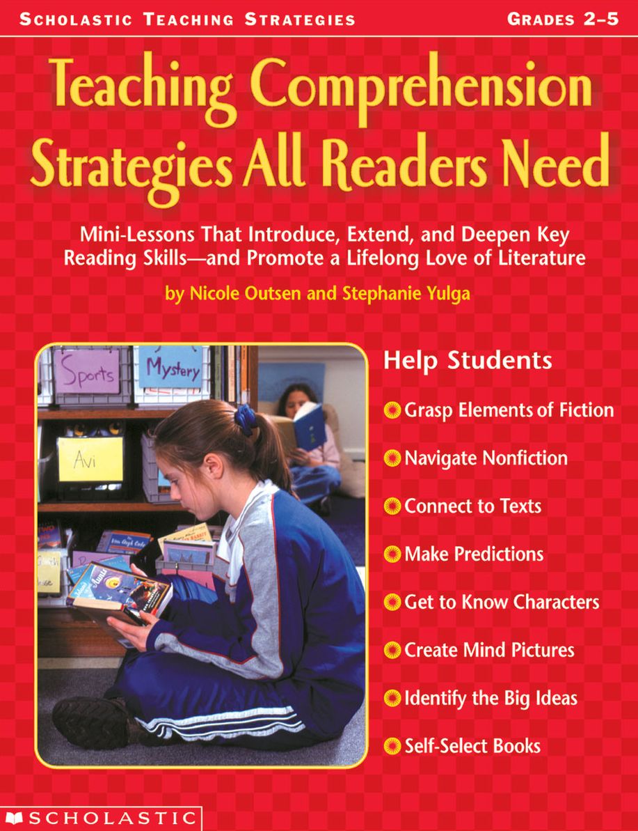 Teaching Comprehension Strategies All Readers Need