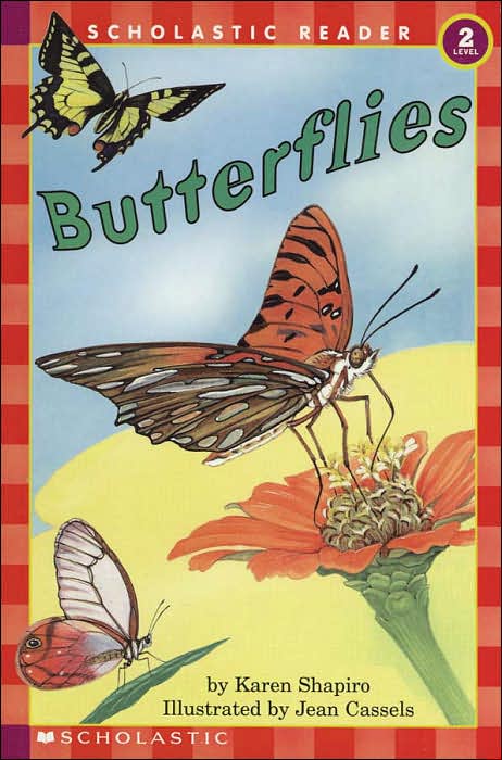 Butterflies (Scholastic Reader Series, Level 2)