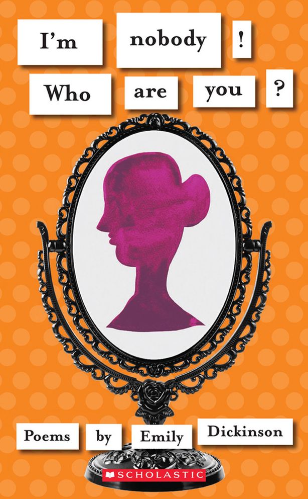 I'm Nobody! Who Are You?: Poems by Emily Dickinson for Young People