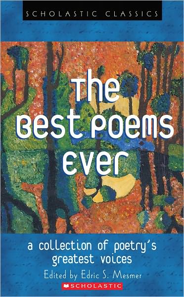 Best Poems Ever: A Collection of Poetry's Greatest Voices