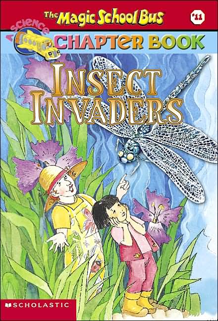 Insect Invaders (Magic School Bus Chapter Book Series #11)