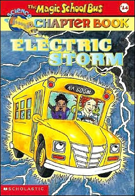 Electric Storm (Magic School Bus Chapter Books Series #14)