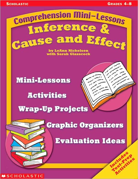Comprehension Mini-Lessons: Inference & Cause And Effect (Comprehension Mini-Lessons Series)