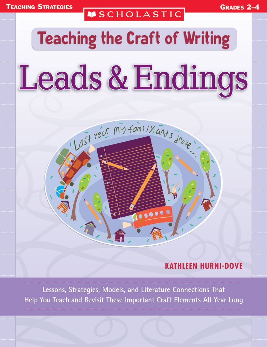 Teaching the Craft of Writing: Leads and Endings
