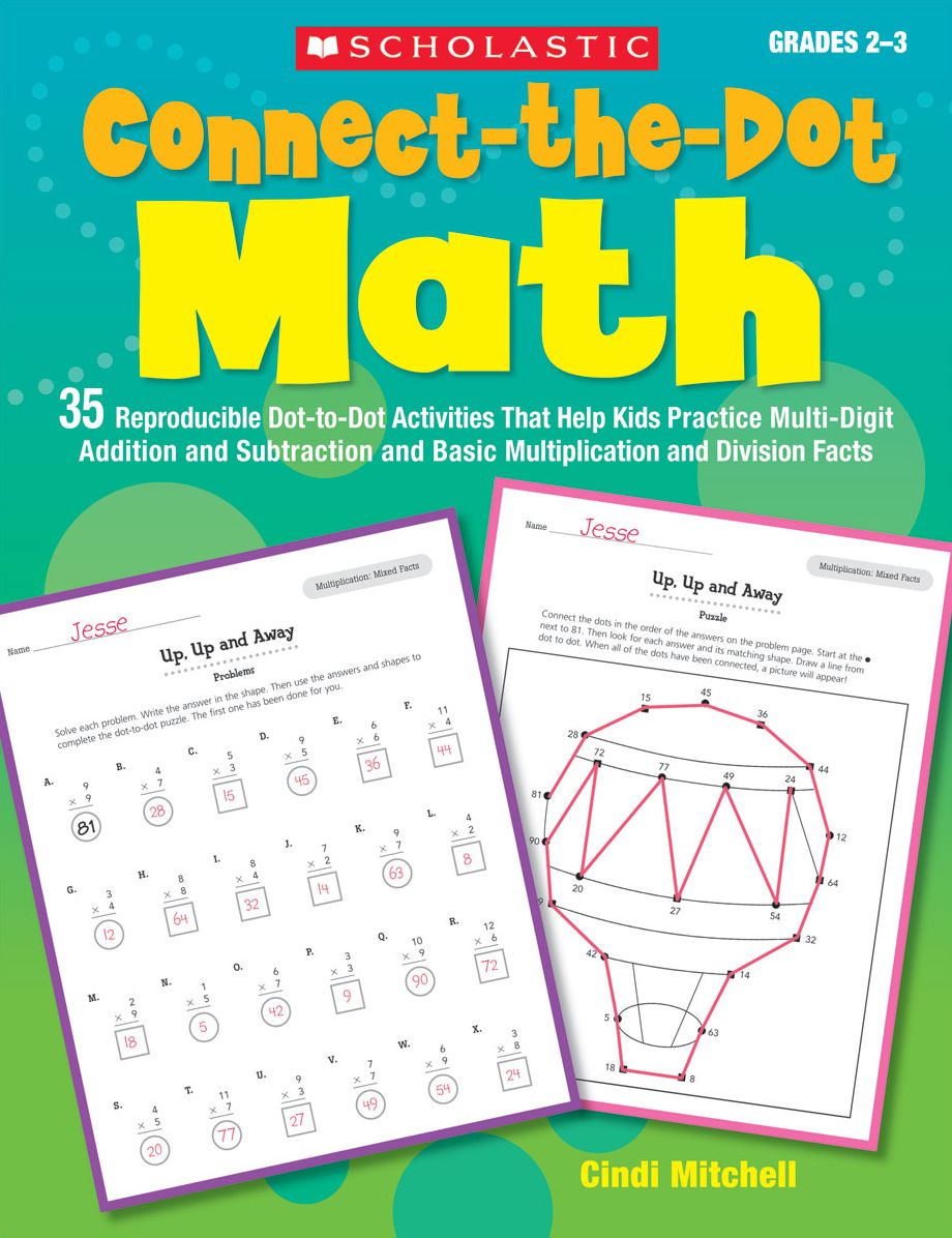 Connect-the-Dot Math: 35 Reproducible Dot-to-Dot Activities That Help Kids Practice Multi-Digit Addition and Subtraction and Basic Multiplication and Division Facts