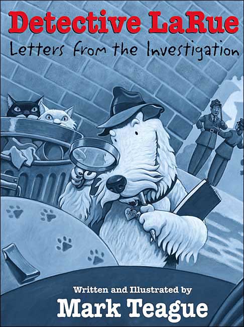 Detective LaRue: Letters from the Investigation