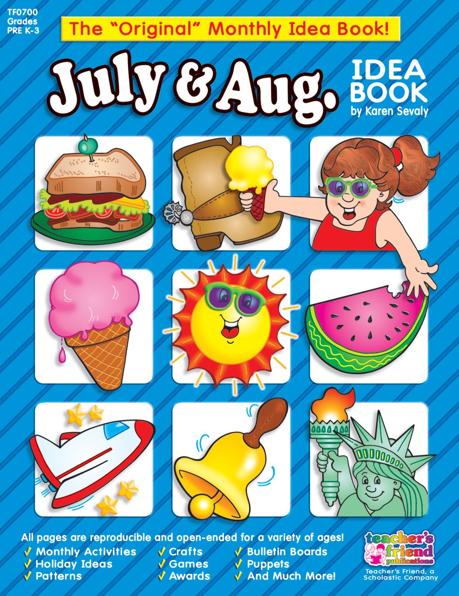 July and August: A Creative Idea Book for the Elementary Teacher, Grades K-3