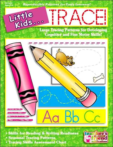 Little Kids... Trace!: Large Tracing Patterns for Developing Cognitive and Fine Motor Skills!
