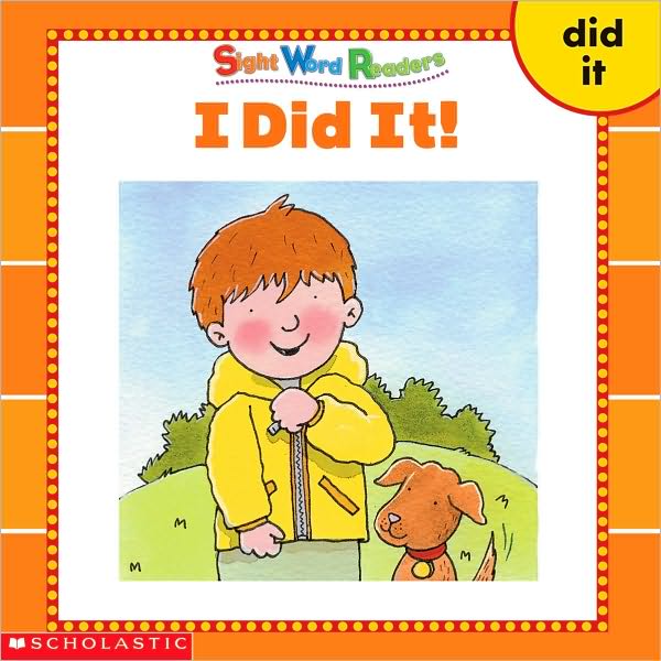 I Did It!: Did, It (Sight Word Readers Series)