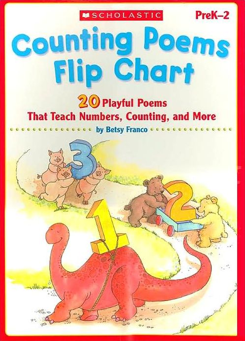 Counting Poems Flip Chart: 20 Playful Poems that Teach Numbers, Counting, and More, Grades PreK-2