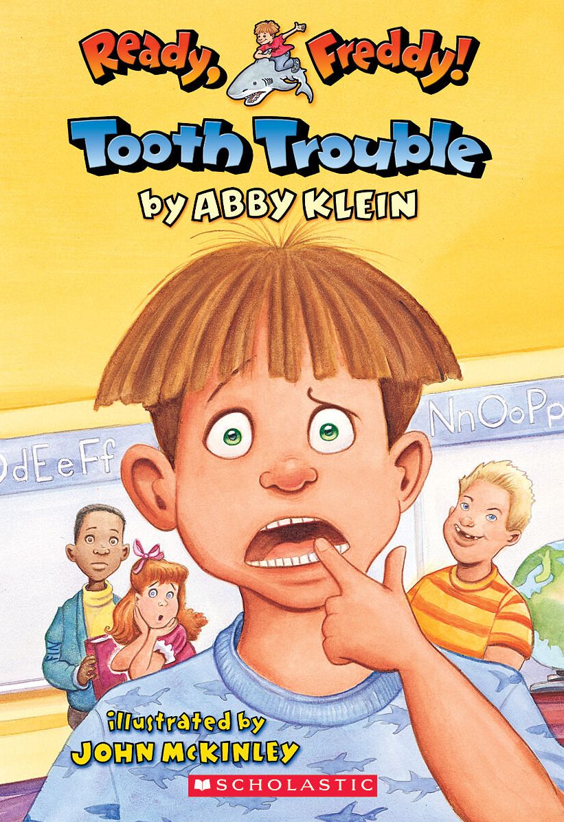 Tooth Trouble (Ready, Freddy! Series #1)