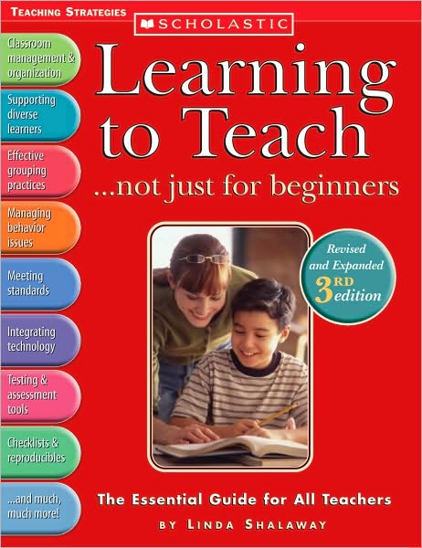 Learning to Teach... Not Just for Beginners: The Essential Guide for All Teachers
