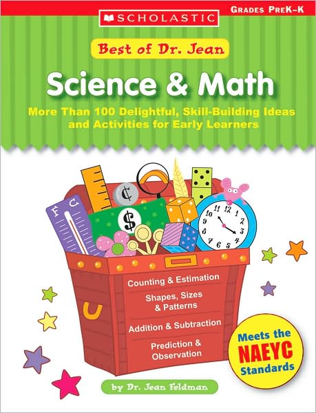 Best of Dr. Jean: Science & Math: More Than 100 Delightful, Skill-Building Ideas for Early Learners