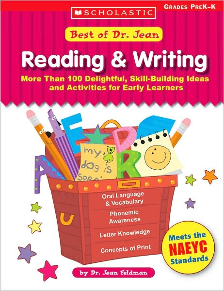Best of Dr. Jean: Reading and Writing: More Than 100 Delightful, Skill-Building Ideas and Activities for Early Learners; Grades PreK-K