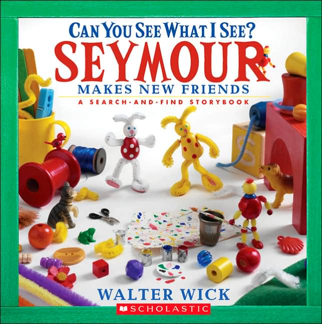 Can You See What I See? Seymour Makes New Friends: A Search-and-Find Storybook