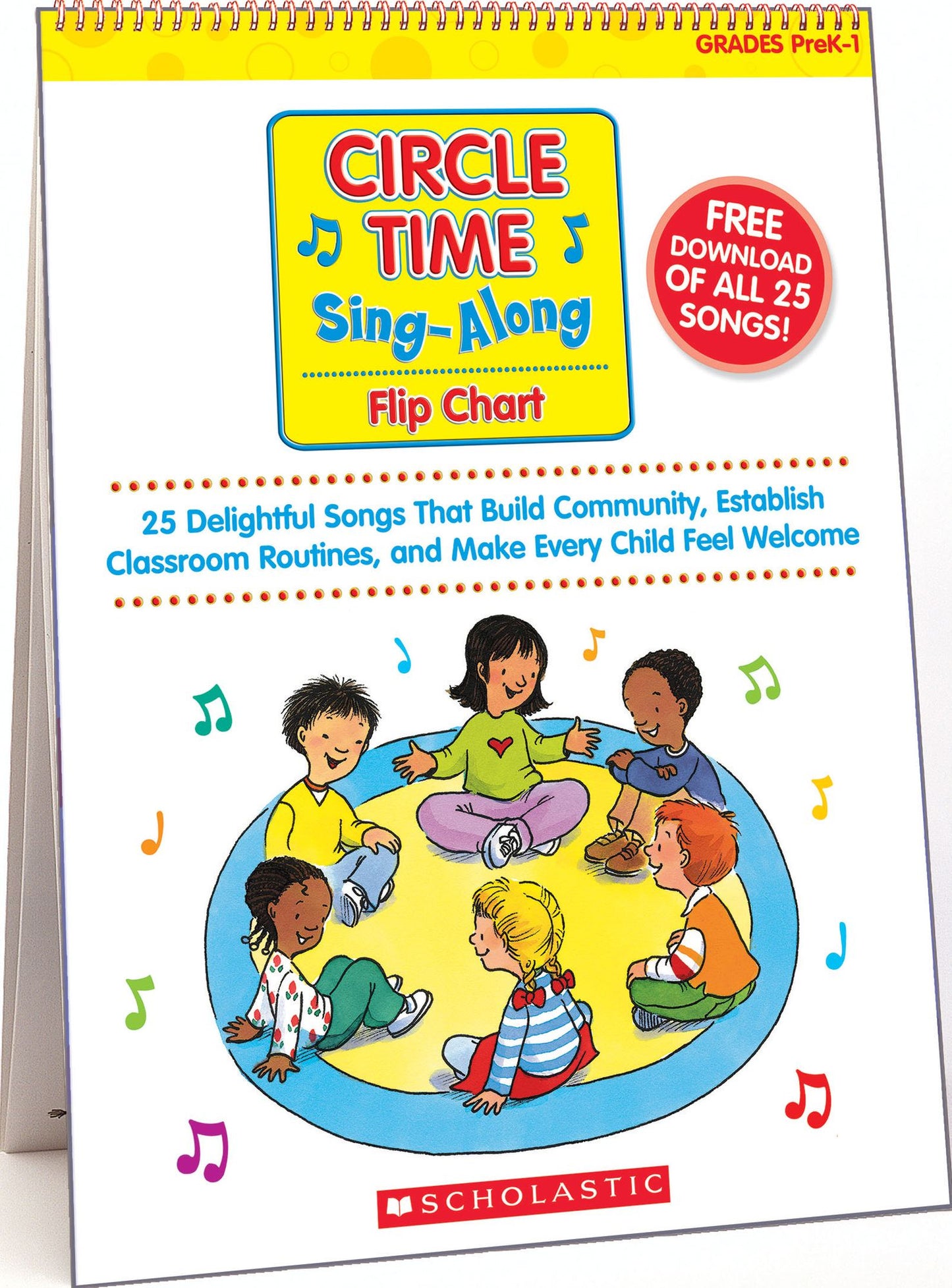 Circle Time Sing-Along Flip Chart & CD: 25 Delightful Songs that Build Community, Establish Classroom Routines, and Make Every Child Feel Welcome, Grades PreK-1
