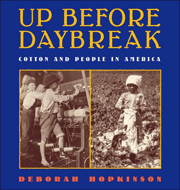Up before Daybreak: Cotton and People in America
