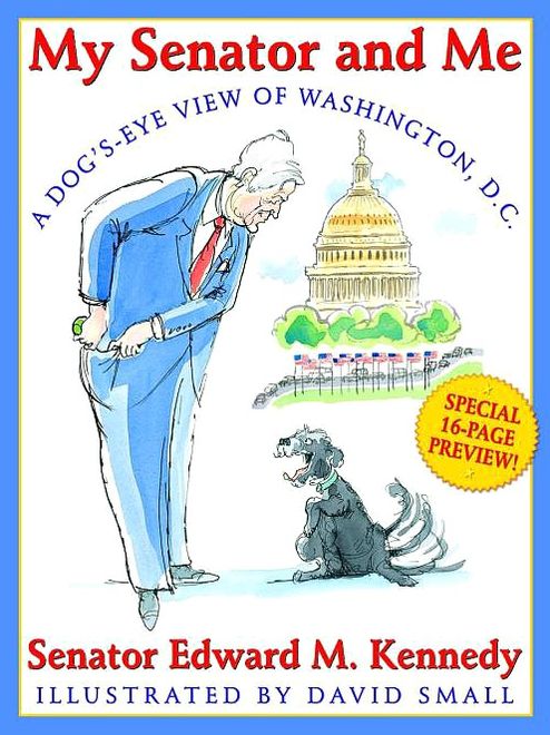 My Senator and Me: A Dog's-Eye View of Washington, D. C.