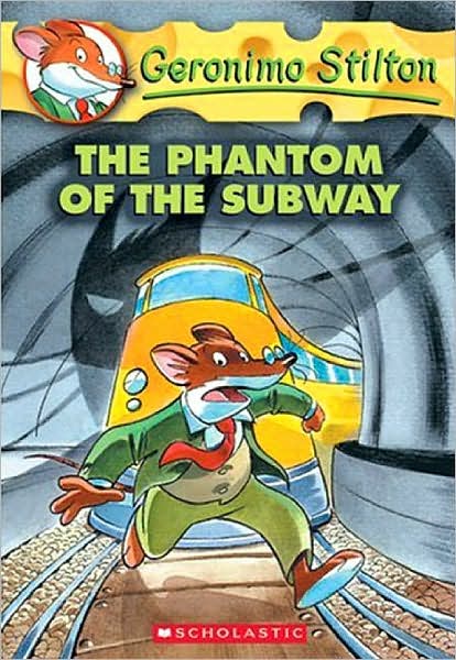 The Phantom of the Subway (Geronimo Stilton Series #13)