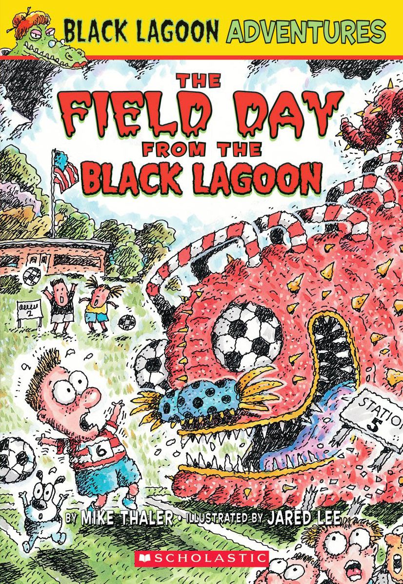 The Field Day from the Black Lagoon (Black Lagoon Adventures Series #6)