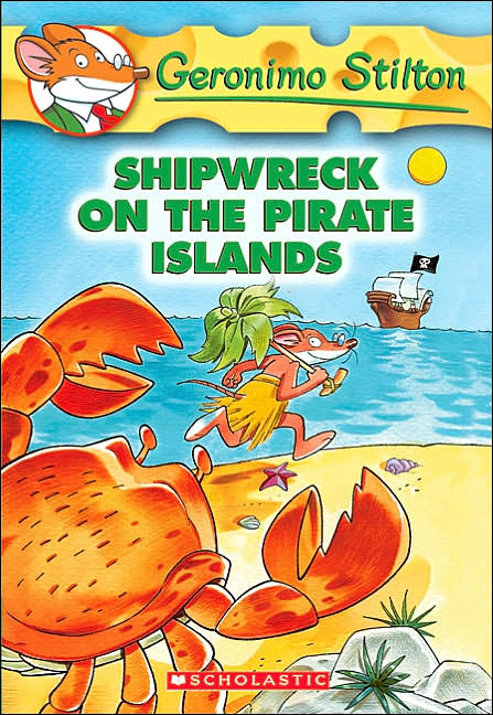 Shipwreck on the Pirate Islands (Geronimo Stilton Series #18)
