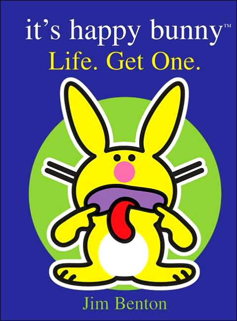Life. Get One. (It's Happy Bunny Series)