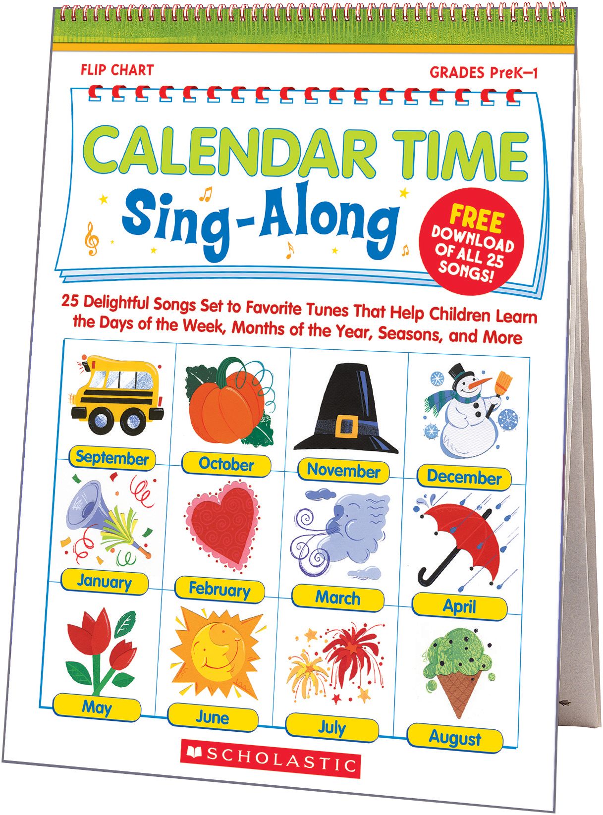 Calendar Time Sing-Along Flip Chart & CD: 25 Delightful Songs Set to Favorite Tunes that Help Children Learn the Days of the Week, Months of the Year, Seasons, and More