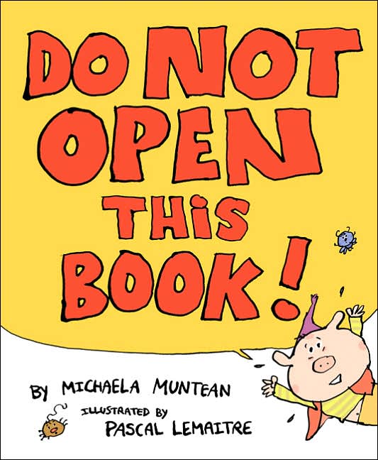 Do Not Open This Book!
