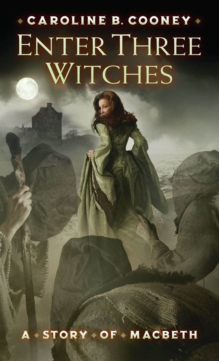 Enter Three Witches: A Story of Macbeth