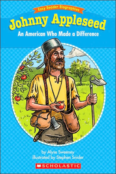 Easy Reader Biographies: Johnny Appleseed: An American Who Made a Difference